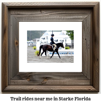 trail rides near me in Starke, Florida